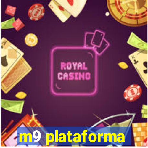 m9 plataforma